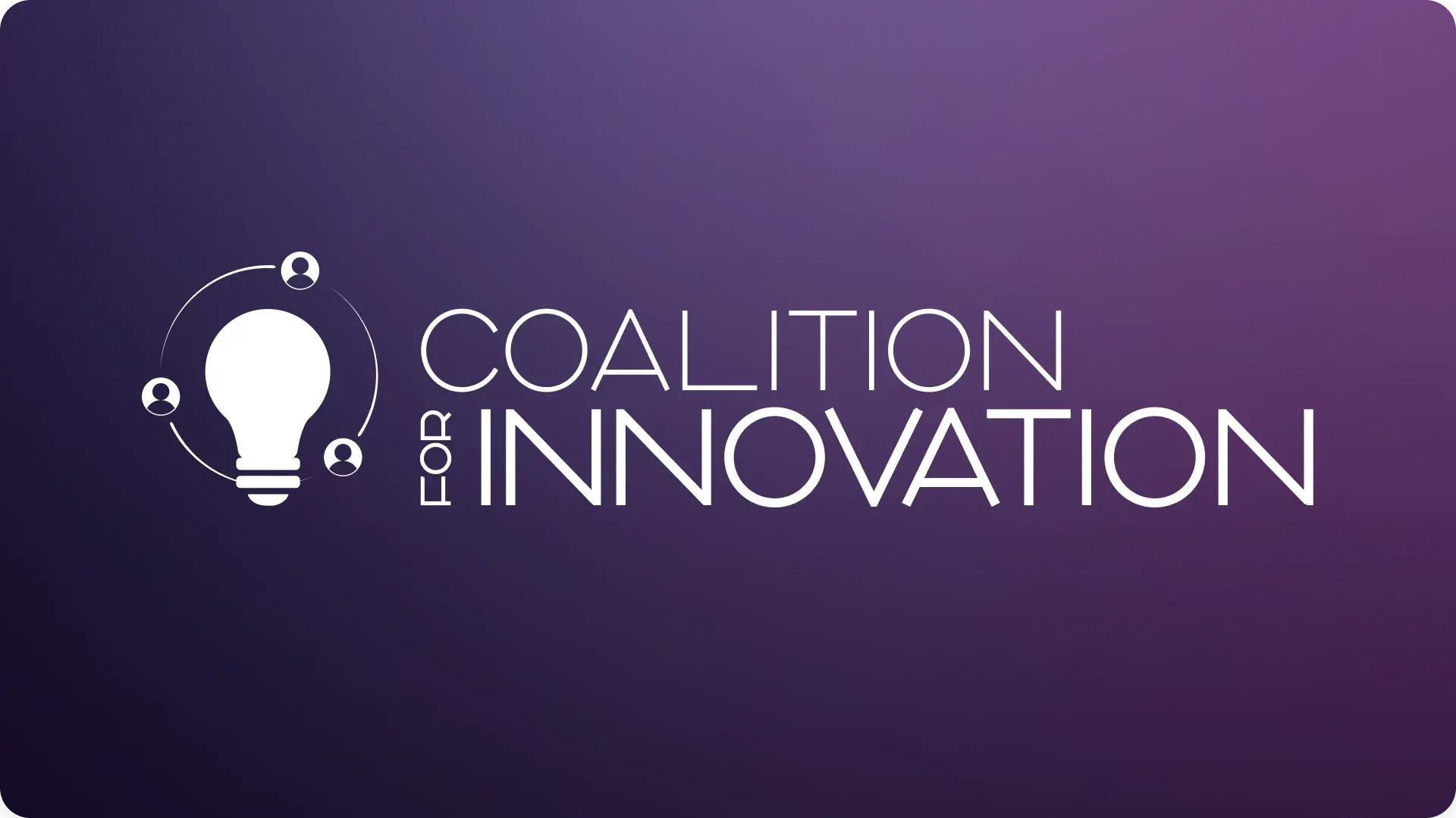 COALITION FOR INNOVATION PUBLISHES BLUEPRINTS ON FUTURE VISION